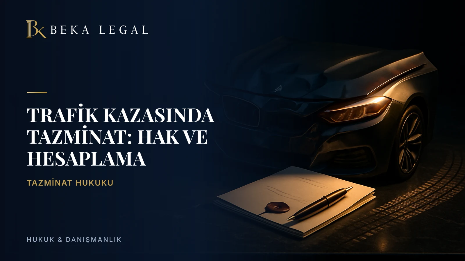 Trafik Kazasında Tazminat: Hak ve Hesaplama