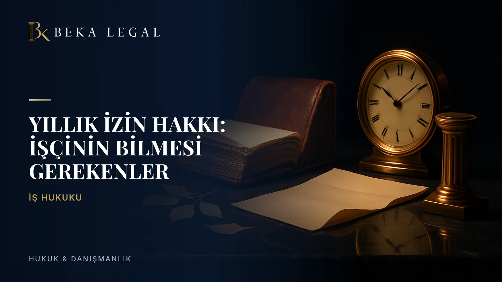 Yıllık İzin Hakkı: İşçinin Bilmesi Gerekenler
